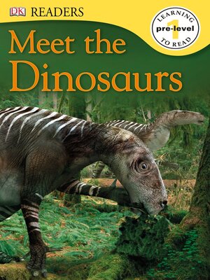 cover image of Meet the Dinosaurs